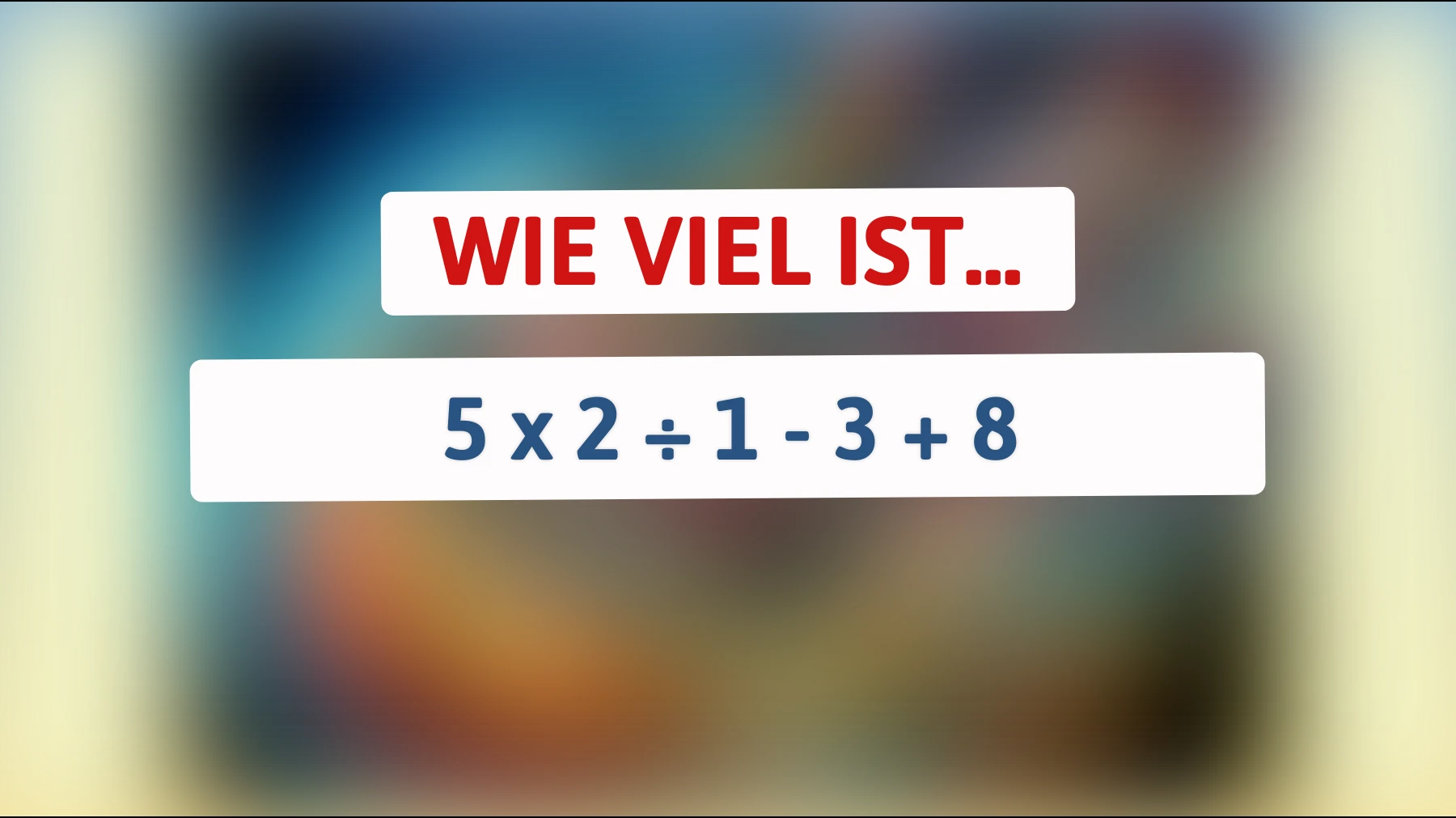 Bist du clever genug, das Rätsel zu lösen, das nur die klügsten Köpfe knacken können? Fordere dich selbst heraus!"